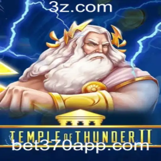 TempleofThunderII: Mergulhe na Aventura Repleta de Ação com a Palavras-chave bet370